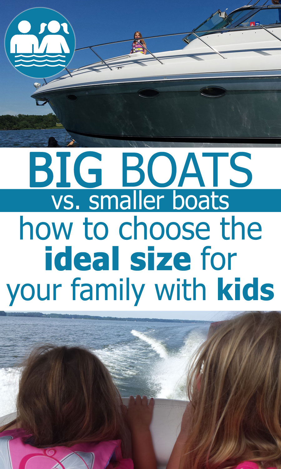 big boat vs smaller boat